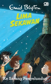 Image of LIMA SEKAWAN: 4. KE SARANG PENYELUNDUP