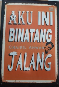 Image of AKU INI BINATANG JALANG