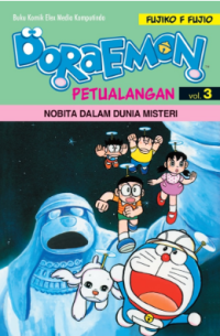 Image of DORAEMON PETUALANGAN VOL. 3 : NOBITA DALAM DUNIA MISTERI