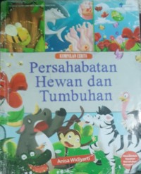 Image of PERSAHABATAN HEWAN DAN TUMBUHAN